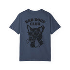 Bad Dogs Club Comfort Colors T-Shirt (Unisex)